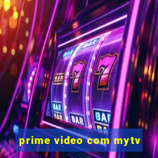 prime video com mytv